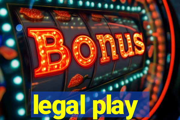 legal play